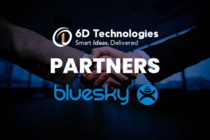6D Technologies Partners with BlueSky for Digital Transformation Initiatives